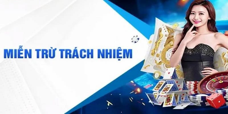 Miễn trừ trách nhiệm Miễn trừ trách nhiệm với trường hợp áp dụng cụ thể